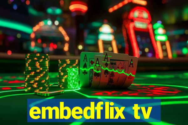 embedflix tv
